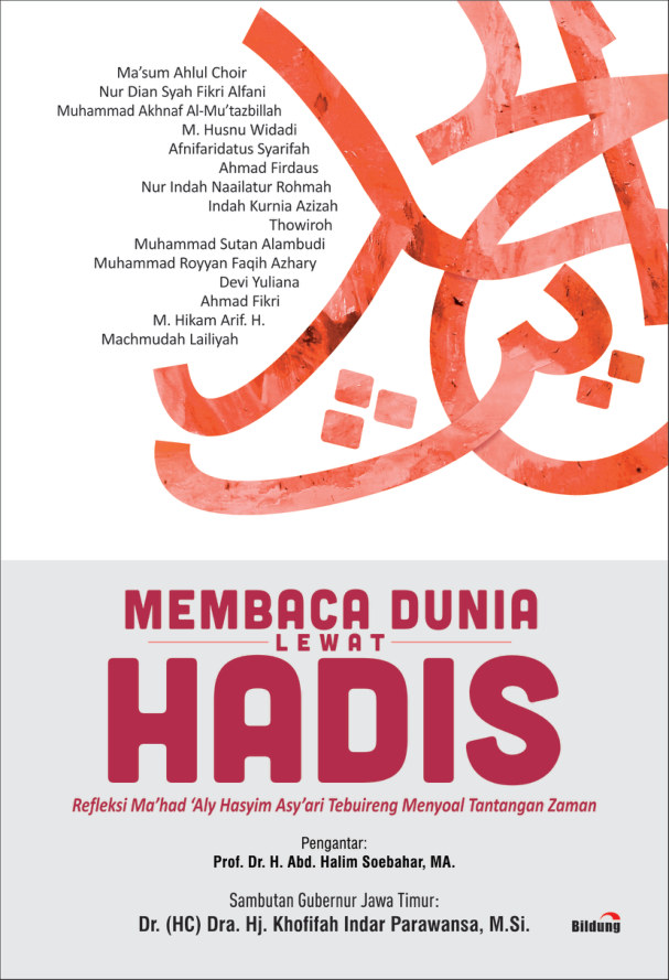 Membaca Dunia Lewat Hadis: Refleksi Ma'had 'Aly Hasyim Asy'ari Tebuireng Menyoal Tantangan Zaman