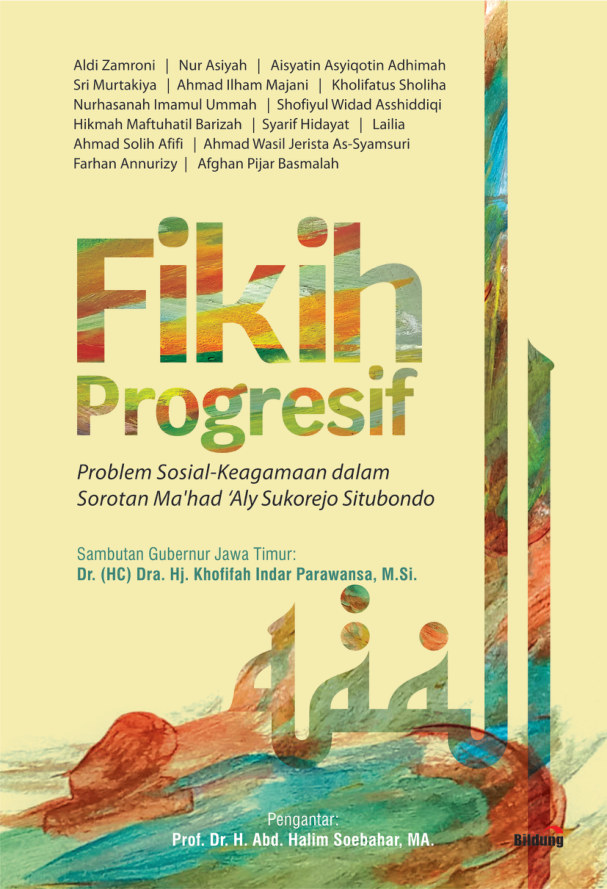 Fikih Progresif: Problem Sosial-Keagamaan dalam Sorotan Ma'had 'Aly Sukorejo Situbondo
